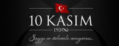 BAŞKAN MEHMET KILIÇ’DAN 10 KASIM MESAJI